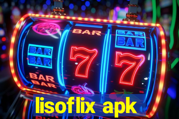 lisoflix apk